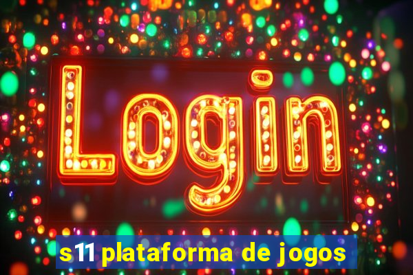 s11 plataforma de jogos